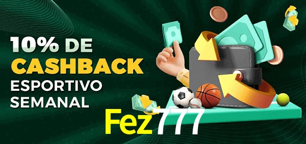 10% de bônus de cashback na Fez777