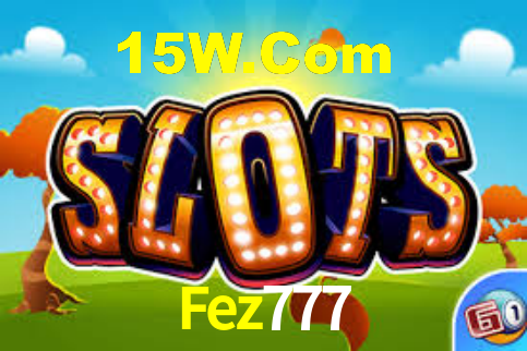 Fez777 - App Features